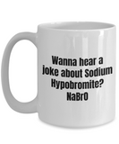 Funny Chemistry Mug - Chemistry Teacher Gift Idea - Chemist Present - Sodium Hypobromite