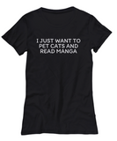 Funny Manga Shirt - Manga Geek Present - Manga Nerd Gift - Pet Cats And Read Manga