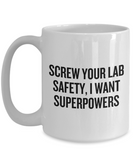 Funny Chemistry Mug - Chemistry Teacher Gift Idea - Chemist Present - Screw Your Lab Safety