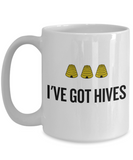 Beekeeping Present Idea - Funny Gift For Beekeeper, Apiarist - Honey Bee Mug - I've Got Hives