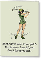 Funny Golf Card - Golf Birthday Card - Golf Player Card - Golf Cards - Birthdays are Like Golf - Greeting Card