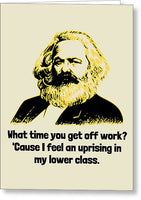Funny Marx Greeting Card - Karl Marx Cards - Marxist Valentine - Communist Cards - Uprising - Greeting Card