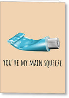 Funny Romantic Card - Dentist Valentine Card - Dentist Gifts - Cute Love Card - Main Squeeze - Greeting Card