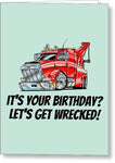 Funny Wrecker Birthday Card - Tow Truck Printable Card - Tow Truck Operator - Let's Get Wrecked - Greeting Card