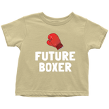Cute Boxing Toddler Shirt - Boxing Toddler Tee - Boxer Gift - Birthday Gift For Kid - Future Boxer - Many Sizes And Colors - All Cotton
