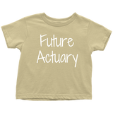 Cute Toddler Shirt - Actuary Toddler Tee - Birthday Gift - Future Actuary