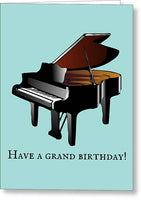 Grand Piano Card - Pianist Birthday Card - Piano Birthday Card - Have a Grand Birthday - Greeting Card
