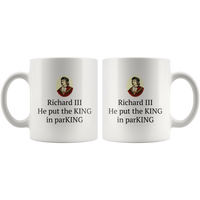 Archeologist Mug - Funny Historian Mug - History Teacher Gift - Richard III