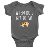 Cute Baby One-Piece- Pizza Baby Shirt - Baby Gift - When Do I Get To Eat Pizza - First Birthday or Baby Shower Present - Many Sizes And Colors