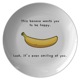 Cute Motivational Gift - Inspirational Present Idea - Cute Banana Plate - Quality Dinner Plate - Banana Wants You To Be Happy - Birthday