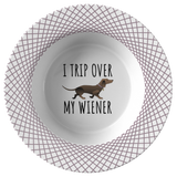I Trip Over My Wiener Bowl