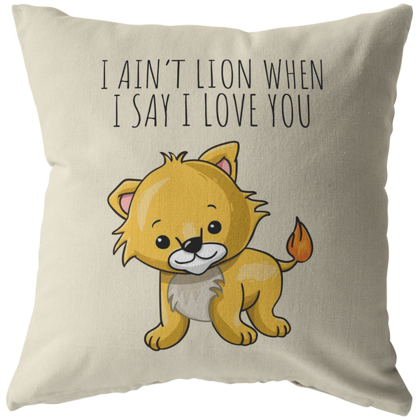 Cute Romantic Boyfriend Gift - Long Distance Relationship Present - Cute Lion Throw Pillow - Valentine or Anniversary - I Ain't Lion