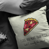 Funny and Romantic Boyfriend Gift - I Like You More Than Pizza - Valentine or Birthday Gift - Cute and Romantic Throw Pillow