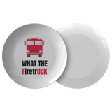 Funny Firefighter Gift - Firefighter Plate - Fireman Present Idea - Fire Brigade Plate - What The Firetruck