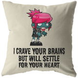 Funny Zombie Throw Pillow - Cute Boyfriend Gift - Valentine or Anniversary - Long Distance Relationship - I Crave Your Brains