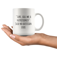 custom order - call me a nutritionist - 11 oz mug