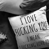 Funny Romantic Boyfriend Gift - Throw Pillow - I Love Fucking You - Birthday, Valentine, Long Distance Relationship