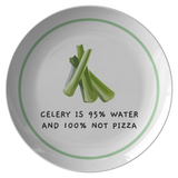 Funny Dinner Plate - Celery Plate - Celery is 95% Water And 1005 Not Pizza - Funny Sarcasm Gift - Weight Loss Quote