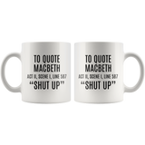 Custom Order - To Quote Macbeth