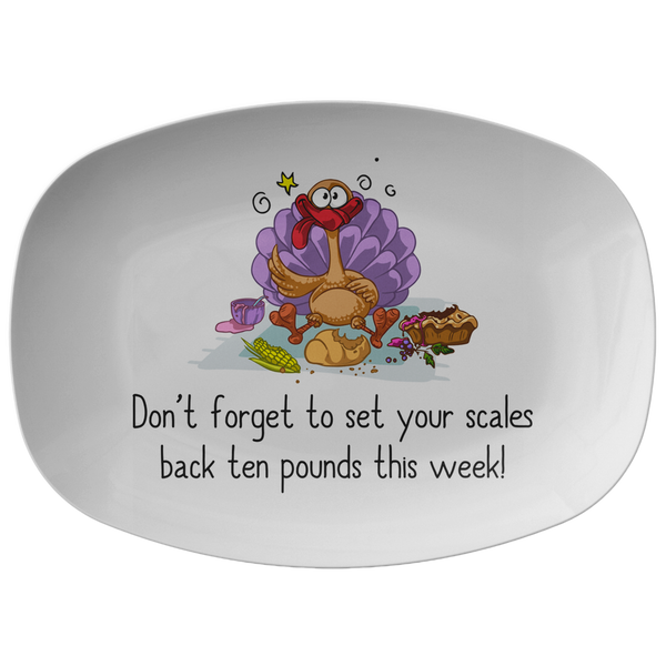 Funny Thanksgiving Platter - Turkey Serving Dish - Humorous Thanksgiving Gift Idea - Set Your Scales Back