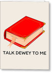 Librarian Greeting Card - Librarian Romantic Gift - Valentine's Day or Anniversary - Dewey - Greeting Card