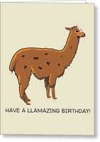 Llama Birthday Card - Llama Greeting Card - Cute Llama Card - Have A Llamazing Birthday - Greeting Card