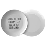 Funny Sarcasm Gift - Sarcasm Plate - INTJ Gift Idea - Behold The Field Of Fucks I Give - Quality Dinner Plate - Friend Birthday Gift