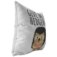 Cute Hedgehog Throw Pillow - Funny Gift for Boyfriend - Hedgehog Lover Gift - Give Me a Hedgehug