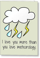 Meteorologist Gift - Meteorology Card - Meteorologist Greeting Card - Valentine's Day - Greeting Card