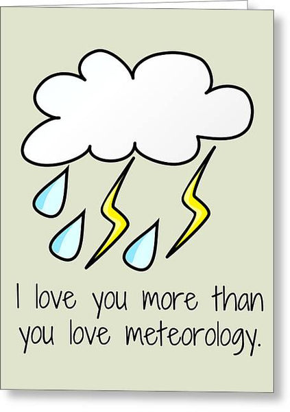 Meteorologist Gift - Meteorology Card - Meteorologist Greeting Card - Valentine's Day - Greeting Card
