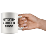 custom order - hotter than a church in norway