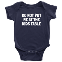 Funny Thanksgiving Baby Bodysuit - Do Not Put Me At The Kids Table - Thanksgiving Baby One-piece - Cute Thanksgiving Baby Gift