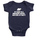 Cute Baby One-piece - Paleontology Baby Shirt - Dinosaur Expert Daddy - Many Sizes And Colors Available - Baby Shower Gift Idea - All Cotton
