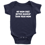 Cute Baby One-piece - Makeup Artist Baby Shirt - Makeup Baby Bodysuit - My Mom Does Better Makeup - Many Sizes And Colors - Baby Present