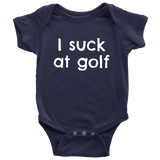 Funny Golf Baby One-piece - Golfer Baby Bodysuit - I Suck At Golf - Baby Shower or First Birthday - Many Sizes And Colors