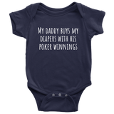 Funny Poker Baby One-piece - Poker Player Baby Clothes - Daddy Buys Diapers With Poker Winnings - Many Sizes And Colors - All Cotton