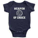 Volleyball Baby Bodysuit - Volleyball Player Baby Gift - Volleyball Baby One-piece - Weapon Of Choice - First Birthday or Baby Shower Gift