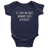 Cute Baby One-piece - Funny Geology Baby Shirt - Mommy Loves Geologists - Geologist Baby Gift - Many Sizes And Colors - All Cotton