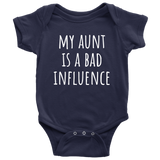 Funny Baby One-Piece - Cute Baby Shirt - Baby Gift From Aunt - My Aunt Is A Bad Influence - Many Sizes And Colors Available - Funny Bodysuit