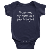Funny Psychology Baby Shirt - Psychologist Baby One-piece - My Mom Is A Psychologist - Baby Shower Gift Idea - Many Sizes And Colors