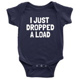 Funny Trucker Baby One-piece - Truck Driver Baby Bodysuit - I Just Dropped a Load - Baby Shower or Birthday Gift - Many Sizes And Colors