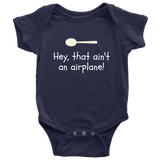 Funny Baby One-piece - Cute Baby Shirt - That Ain't An Airplane - Many Sizes And Colors Available - Baby Shower or First Birthday Gift