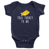 Funny Thanksgiving Baby Bodysuit - Talk Turkey To Me - Thanksgiving Baby One-piece - Cute Thanksgiving Baby Gift