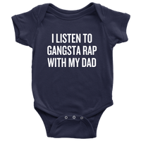 Funny Baby One-piece - Hip Hop Baby Clothes - Gangsta Rap With My Dad - Baby Shower, First Birthday - Baby Rapper - All Cotton