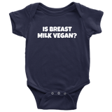 Funny Baby Vegan One-piece - Vegan Baby Clothes - Is Breast Milk Vegan - Cute vegan Bodysuit - Baby Shower Gift Idea - Many Sizes and Colors