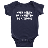 Halloween Baby Bodysuit - Zombie Baby Shirt - Cute Halloween Baby Gift - Creepy Baby One-piece - Many Sizes And Colors - Want To Be A Zombie