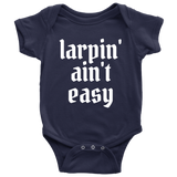 Funny Baby One-piece - LARP Baby Shirt - Larping Baby Bodysuit - Larpin Ain't Easy - Baby Gift Idea - Many Sizes And Colors - All Cotton