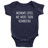 Kombucha Baby One-piece - Kombucha Lovers Baby Shirt - Mommy Loves Me More Than Kombucha - Many Sizes And Colors Available - All Cotton