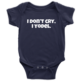 Yodeler Baby One-piece - Yodeling Baby Shirt - I Don't Cry, I Yodel - Yodeler Baby Gift Idea - Many Sizes And Colors Available