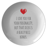 Funny Adult Plate - Sexy Present For Loved One - Birthday - Anniversary - Valentine's Day - Dick Is A Nice Bonus - Boyfriend or Husband